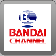 BANDAI CHANNEL