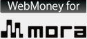 WebMoney for mora
